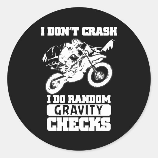 Motorrad-Motorrad-Kreuz-Motorrad I Don't Crash Runder Aufkleber (Vorderseite)