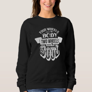 Motorrad Vier Räder Bewegung Körper Zwei Bewegung Sweatshirt