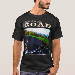 Motorräder Es dreht sich alles um die Straße T-Shirt