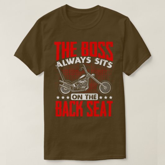 Motorradfahrer Der Boss sitzt immer auf T-Shirt (Design vorne)