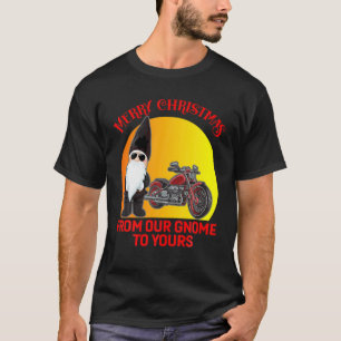 Motorradfahrer Frohe Weihnachten von unserem Gnome T-Shirt