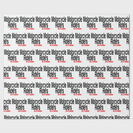 Motorradfahrer machen es besser Spaß Geschenkpapier (Flach)