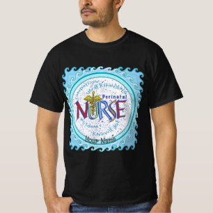 Motto der perinatalen Krankenschwester T-Shirt