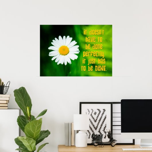 Motto des Aufschiebers: Fertig Poster (Heimbüro)