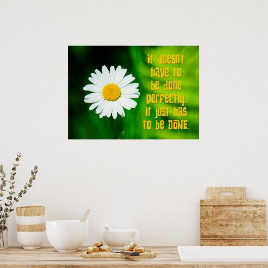 Motto des Aufschiebers: Fertig Poster (Küche)