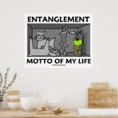 Motto meines Lebens (Quantenphysik) Poster (Küche)