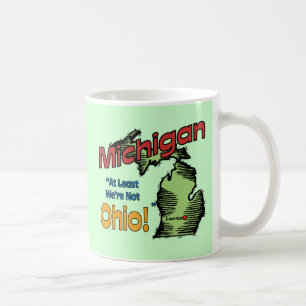 Motto Michigans MI US ~ mindestens sind wir nicht Kaffeetasse