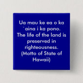 Motto von Hawaii Button (Vorderseite)