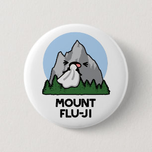 Mount Flu-ji Funny Mountain Pun Button