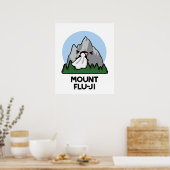 Mount Flu-ji Funny Mountain Pun Poster (Küche)