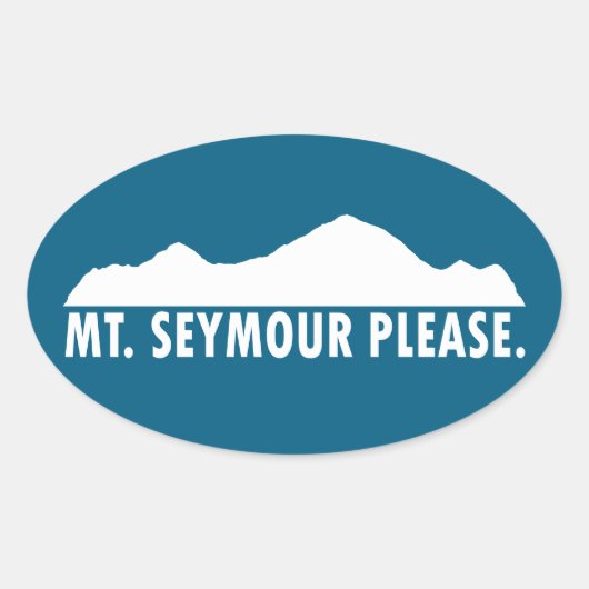 Mount Seymour Bitte Ovaler Aufkleber (Vorderseite)