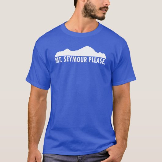 Mount Seymour Bitte T-Shirt (Vorderseite)