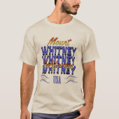 Mount Whitney, Kalifornien T-Shirt (Vorderseite)