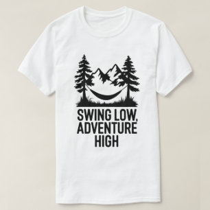 Mountain Adventure Hammock Outdoor Nature Zitat T-Shirt