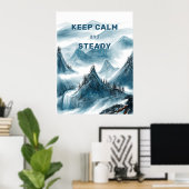 Mountain Art "Behalt Calm & Steady" Zuhause Office Poster (Heimbüro)
