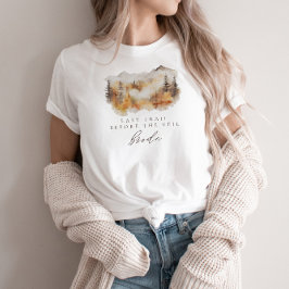 Mountain Bachelorette Der letzte Weg vor dem Schle T-Shirt