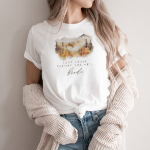 Mountain Bachelorette Der letzte Weg vor dem Schle T-Shirt