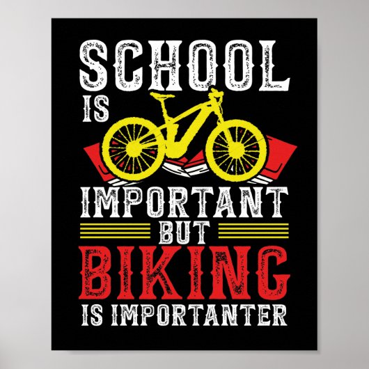 Mountain Bike Bikeschule ist wichtig Poster (Vorne)