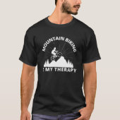 Mountain Biking ist mein therapeutischer T - Shirt (Vorderseite)