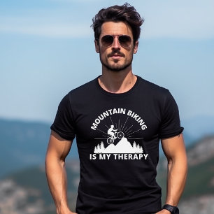 Mountain Biking ist mein therapeutischer T - Shirt