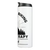 Mountain Biking ist meine Therapie Thermal Tumbler Thermosbecher (Nach rechts gedreht)