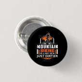 Mountain Biking Just Dirtier Button (Vorne & Hinten)