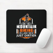 Mountain Biking Just Dirtier Mousepad (Mit Mouse)
