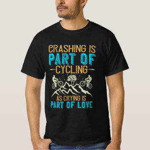 Mountain Biking Quotes Gift T-Shirt