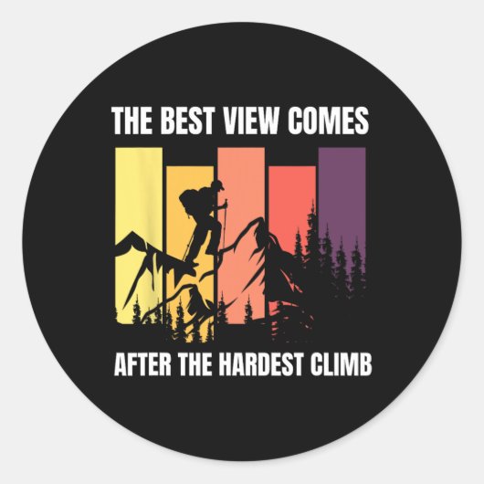 Mountain Climbing The Best View Comes After Hardes Runder Aufkleber (Vorderseite)