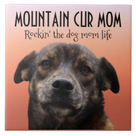 Mountain Cur Mama Keramik Fliese