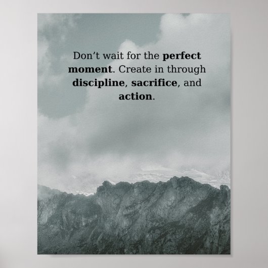 Mountain Discipline Zitat Poster | Perfekter Momen (Vorne)