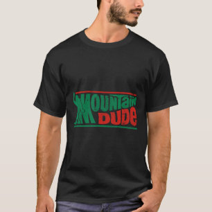 Mountain Dude Lustig Bigfoot Sasquatch Rock On Hik T-Shirt