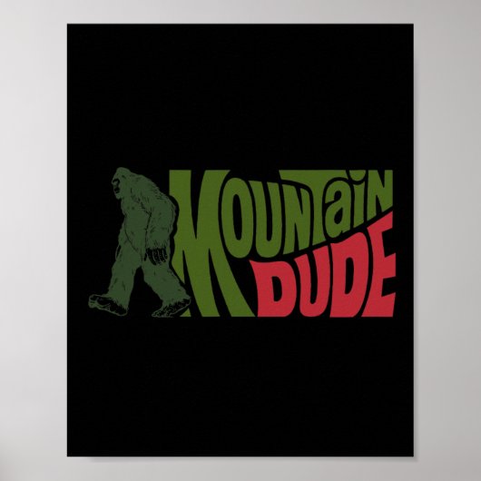 Mountain Dude Lustiger Bigfoot Sasquatch Wander Ge Poster (Vorne)