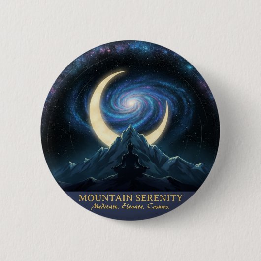 Mountain Serenity Cosmic Meditation, Crescent Moon Button (Vorderseite)