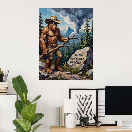 Mountain Skeptic: Bigfoot's Woodland Wisdom Poster (Heimbüro)