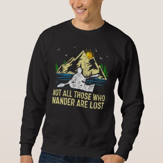 Mountain Sunset Not All Those Who Wander Are Lost Sweatshirt (Vorderseite)