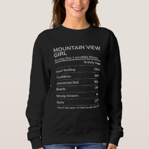 Mountain View Girl Funny California Heimat Sweatshirt
