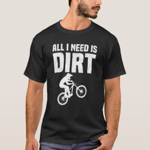 Mountainbike Alles was ich brauche ist trostloses  T-Shirt