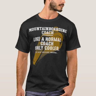 Mountainbike Coach wie ein normaler Coach Dirtboa T-Shirt