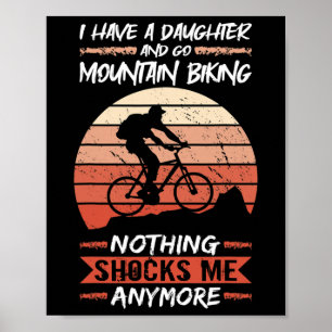Mountainbike Ich habe eine Tochter und fahre Mount Poster