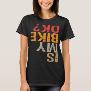 Mountainbike ist mein Bike ok Ausrüstung Geschenk T-Shirt