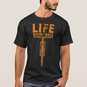 Mountainbike Leben Hinter dem Bars Grosses Bike T-Shirt