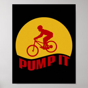 Mountainbike-Liebhaber Pump es Pump Strecke Lustig Poster