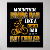 Mountainbike Papa wie ein gewöhnlicher Papa, aber  Poster (Vorne)