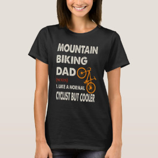 Mountainbike-Vater-Radfahrer, aber Cooler Vater' T-Shirt