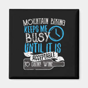 Mountainbiken hält mich beschäftigt, bis ich Wein Magnet