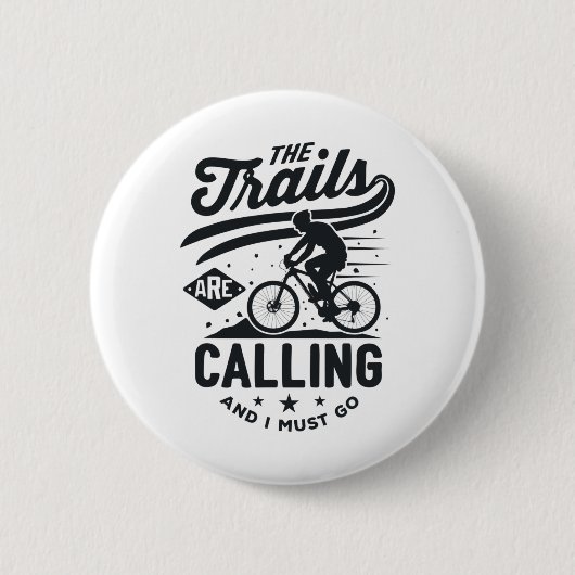 Mountainbiker beim Mountainbiken - Die Trails rufe Button (Vorderseite)