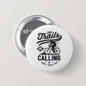 Mountainbiker beim Mountainbiken - Die Trails rufe Button (Vorne & Hinten)