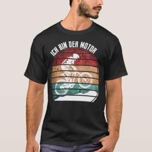 Mountainbiker Ich bin der Motor T-Shirt