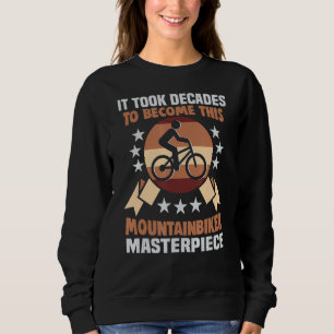 Mountainbiker Meisterwerk Emtb Mountainbike Geburt Sweatshirt